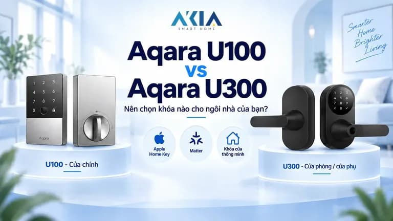 So sánh khóa Aqara U50 U100 U200 - chọn model nào phù hợp